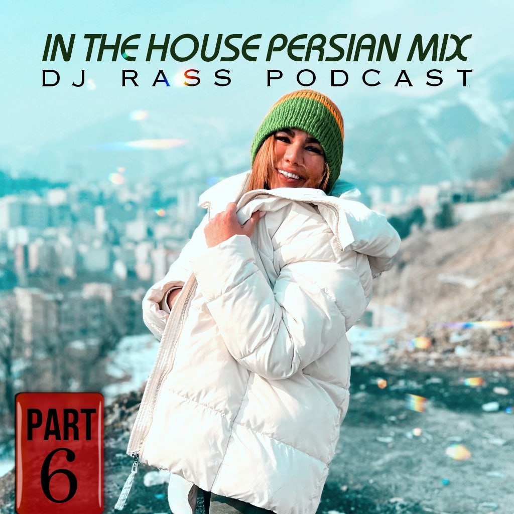 Dj Rass In The House Persian Mix 06